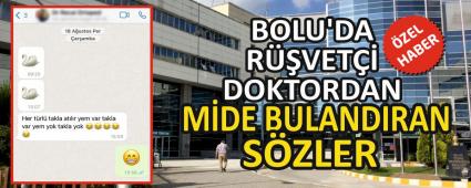BOLU\'DA R��VET�� DOKTORDAN M�DE BULANDIRAN S�ZLER