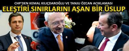 CHP\'DEN KEMAL KILI�DARO�LU VE TANJU �ZCAN A�IKLAMASI
