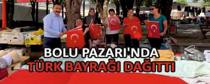 BOLU PAZARI\'NDA T�RK BAYRA�I DA�ITTI