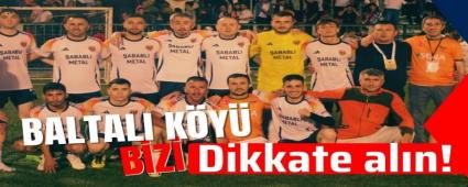Baltal� K�y� Bizi Dikkate al�n!