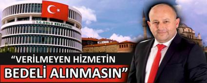  �VER�LMEYEN H�ZMET�N BEDEL� ALINMASIN�