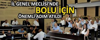 �L GENEL MECL�S�\'NDE BOLU ���N �NEML� ADIM ATILDI