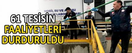 61 TES�S�N FAAL�YETLER� DURDURULDU
