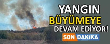 YANGIN B�Y�MEYE DEVAM ED�YOR!