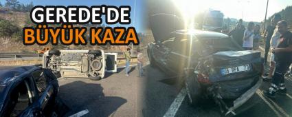 GEREDE\'DE B�Y�K KAZA