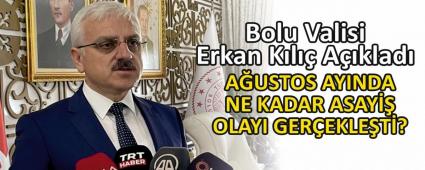A�USTOS AYINDA NE KADAR ASAY�� OLAYI GER�EKLE�T�?
