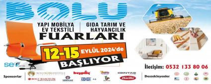 BOLU FUARI KAPILARINI A�IYOR