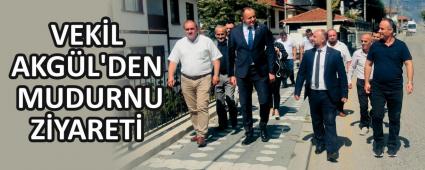 VEK�L AKG�L\'DEN MUDURNU Z�YARET�
