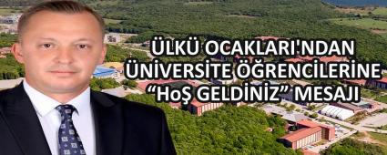 �LK� OCAKLARI\'NDAN �N�VERS�TE ��RENC�LER�NE �HO� GELD�N�Z� MESAJI