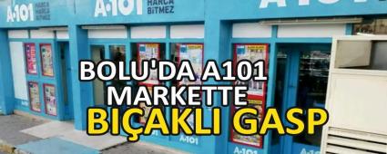 BOLU\'DA A101 MARKETTE BI�AKLI GASP
