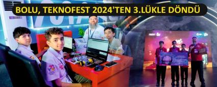 BOLU, TEKNOFEST 2024\'TEN 3.L�KLE D�ND�
