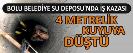 BOLU BELED�YE SU DEPOSU\'NDA �� KAZASI