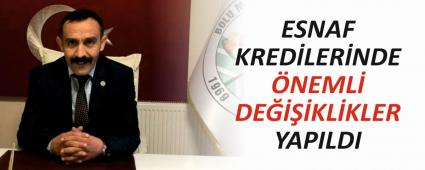 ESNAF KRED�LER�NDE �NEML� DE����KL�KLER YAPILDI