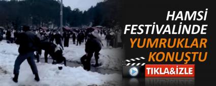 HAMS� FEST�VAL�NDE YUMRUKLAR KONU�TU
