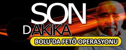 BOLU\'DA FET� OPERASYONU