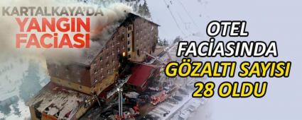 OTEL FAC�ASINDA G�ZALTI SAYISI 28 OLDU