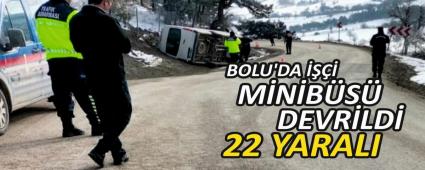 BOLU\'DA ���� M�N�B�S� DEVR�LD�: 22 YARALI