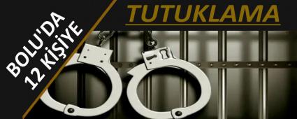 BOLU\'DA 12 K���YE TUTUKLAMA