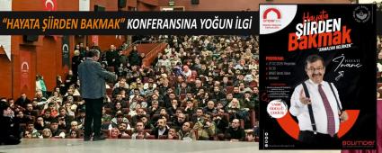 �HAYATA ���RDEN BAKMAK� KONFERANSINA YO�UN �LG�