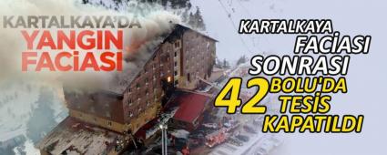 KARTALKAYA FAC�ASI SONRASI BOLU\'DA 42 TES�S KAPATILDI