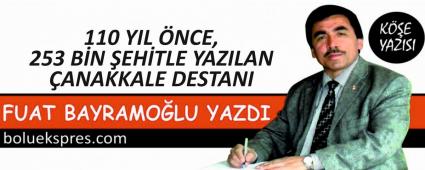 110 YIL �NCE, 253 B�N �EH�TLE YAZILAN �ANAKKALE DESTANI