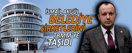 �SMA�L AKG�L BELED�YE ��RKETLER�N� TBMM\'YE TA�IDI