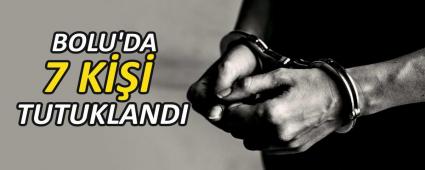 BOLU\'DA 7 K��� TUTUKLANDI