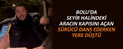 BOLU\'DA SEY�R HAL�NDEK� ARACIN KAPISINI A�AN S�R�C� DANS EDERKEN YERE D��T�