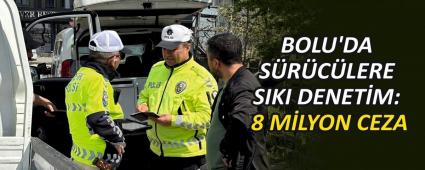BOLU\'DA S�R�C�LERE SIKI DENET�M