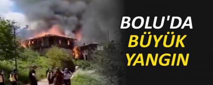 BOLU\'DA B�Y�K YANGIN