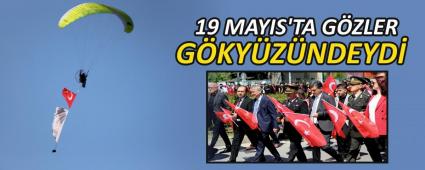 19 MAYIS\'TA G�ZLER G�KY�Z�NDEYD�