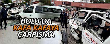 BOLU\'DA KAFA KAFAYA �ARPI�MA