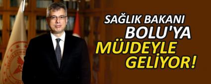 SA�LIK BAKANI BOLU\'YA M�JDEYLE GEL�YOR!