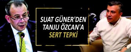 SUAT G�NER\'DEN TANJU �ZCAN\'A SERT TEPK�