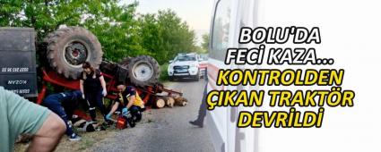 BOLU\'DA FEC� KAZA