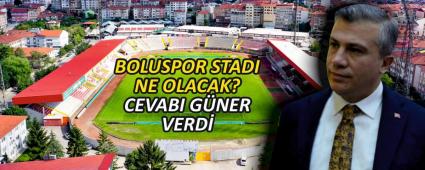 BOLUSPOR STADI NE OLACAK? CEVABI G�NER VERD�