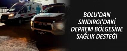 BOLU\'DAN SINDIRGI\'DAK� DEPREM B�LGES�NE SA�LIK DESTE��