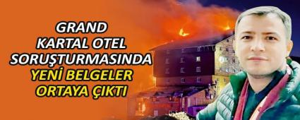 GRAND KARTAL OTEL SORU�TURMASINDA YEN� BELGELER ORTAYA �IKTI