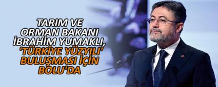 YUMAKLI, �T�RK�YE Y�ZYILI\' BULU�MASI ���N BOLU\'DA