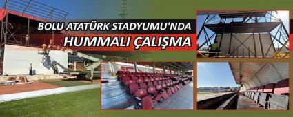 BOLU ATAT�RK STADYUMU\'NDA HUMMALI �ALI�MA