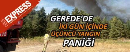 GEREDE\'DE �K� G�N ���NDE ���NC� YANGIN PAN���