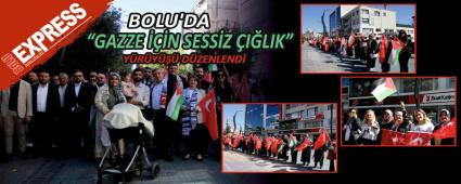 BOLU\'DA �GAZZE ���N SESS�Z �I�LIK� Y�R�Y��� D�ZENLEND�