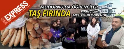 MUDURNU\'DA ��RENC�LER TA� FIRINDA FIRINCILIK MESLE��N� ��REND�