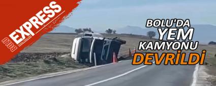 BOLU\'DA YEM KAMYONU DEVR�LD�
