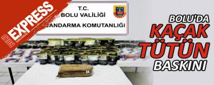 BOLU\'DA KA�AK T�T�N BASKINI
