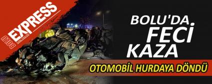 BOLU\'DA FEC� KAZA