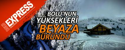 BOLU\'NUN Y�KSEKLER� BEYAZA B�R�ND�