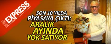 SON 10 YILDA P�YASAYA �IKTI: ARALIK AYINDA YOK SATIYOR