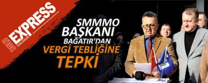 SMMMO BA�KANI BA�ATIR\'DAN VERG� TEBL���NE TEPK�