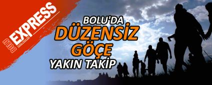 BOLU'DA D�ZENS�Z G��E YAKIN TAK�P